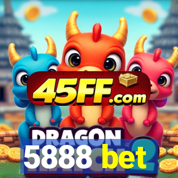 5888 bet